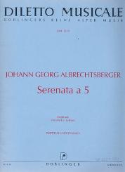 Albrechtsberger, Johann Georg: Serenata a 5 für 2 Oboen (Ob/Fl), Klarinett in B, Horn in Es und Fagott, Partitur und Stimmen 