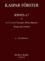Förster, Kaspar: Sonata a 7 for 2 cornetti (trp, oboes), bassoon, strings and bc, piano reduction 