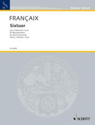 Francaix, Jean: Sixtuor für Flöte, Oboe, Klar Bass-Klar, Fagott,Horn, Stimmen 