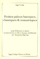 Petites pièces baroques. classiques et romantiques für 2-3 Fagotte und Klavier, Stimmen 