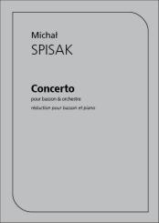 Spisak, Michal: Konzert für Fagott und Orchester für Fagott und Klavier 