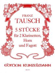 Tausch, Franz Wilhelm: 5 Stücke für 2 Klarinetten, Horn und Fagott, Partitur und Stimmen 