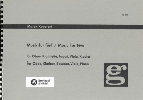 Kopelent, Marek: Musik für fünf für Oboe, Klarinette, Fagott, Viola, Klavier, Partitur 