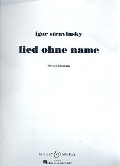 Strawinsky, Igor: Lied ohne Name für 2 Fagotte 
